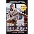 The Billion Dollar Bet (Robert Johnson And the Inside Story of Black Entertainment Television) (Paperback)