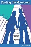 Finding the Movement: Sexuality, Contested Space, and Feminist Activism (Radical Perspectives)