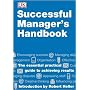 Successful Manager's Handbook (Essential Managers)