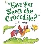Have You Seen the Crocodile?