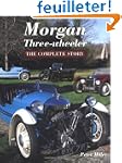 Morgan Three-wheeler: The Complete Story