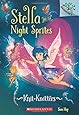 Knit-Knotters: A Branches Book (Stella and the Night Sprites #1)