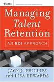 Managing Talent Retention: An ROI Approach
