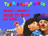 The Big Comfy Couch - Season 1 Episode 2 - Pinch To Grow an Inch