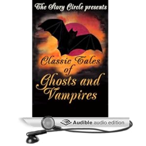 Classic Tales of Ghosts & Vampires - Various