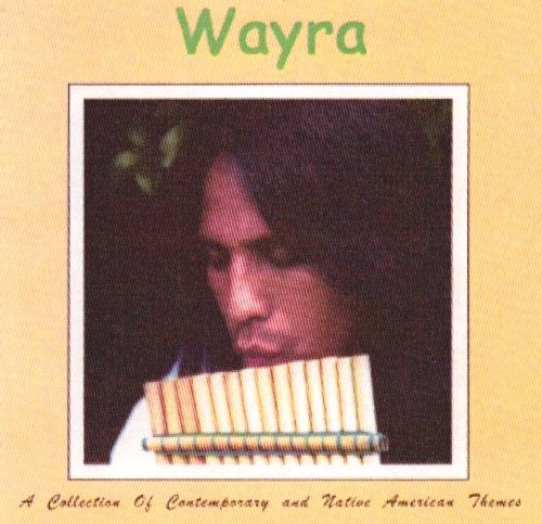Wayra - A Collection Of Contemporary And Native Themes - Zortam Music