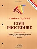Casenote Legal Briefs: Civil Procedure - Keyed to Hazard, Tait and Fletcher