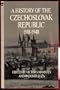 A History of the Czechoslovak Republic, 1918-1948.