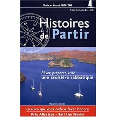 Histoire de partir : R�ver, pr�parer, vivre une croisi�re sabbatique