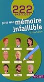 222 exercices pour une m�moire infaillible