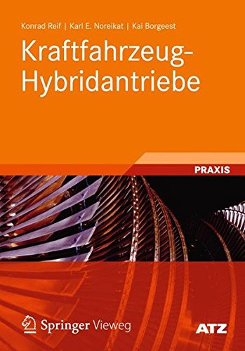 Kraftfahrzeug-Hybridantriebe: Grundlagen, Komponenten, Systeme, Anwendungen (ATZ/MTZ-Fachbuch) (German Edition)
