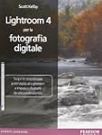 Lightroom 4 per la fotografia digitale