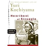 heartbeat of struggle the revolutionary life of yuri kochiyama critical american studies
