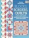 Blocks, Borders, Quilts!: A Mix-and-Match Workbook for Designing Your Own Quilts