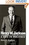 Henry M. Jackson : A Life in Politics