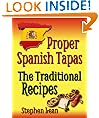 Proper Spanish Tapas - The Traditional Recipes