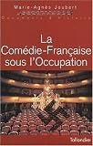 Revue Tallandier  / La Comédie-Française sous l'occupation