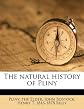 The natural history of Pliny