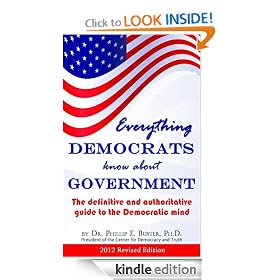 Everything Democrats know about Government: The definitive and authoritative guide to the Democratic mind (Politics)