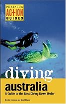 Diving Australia: A Guide to the Best Diving down under (Periplus Action Guides)