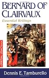 Bernard of Clairvaux : Essential Writings