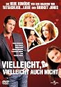 Vielleicht, vielleicht auch nicht