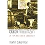 Black Mountain: An Exploration in Community