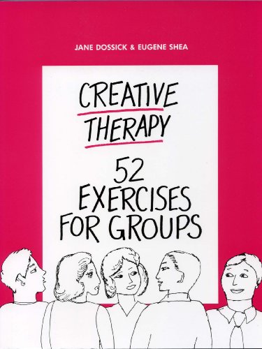 Creative Therapy: 52 Exercises for Groups