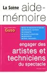 Engager des artistes et techniciens d...