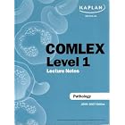 Kaplan Medical COMLEX Level 1 Pathology Lecture Notes by John Barone and Christine Schaar