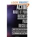 Acting: Make It Your Business - How to Avoid Mistakes and Achieve Success as a Working Actor
