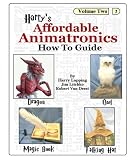 Harrys Affordable Animatronics - How to Guide - Volume 2