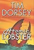 Atomic Lobster: A Novel (Serge a. Storms)