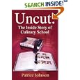 Uncut: The Inside Story of Culinary School