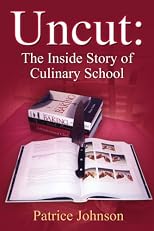 Uncut: The Inside Story Of Culinary School