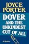 Dover and the Unkindest Cut of All
