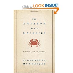 Emperor of All Maladies: Biography of Cancer