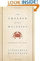 The Emperor of All Maladies: A Biography of Cancer