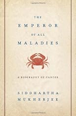 The Emperor of All Maladies