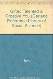 Gifted, talented, and creative young people : a guide to theory, teaching and research