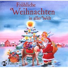 Fr�hliche Weihnachten in aller Welt: Geschichten, Gedichte und Lieder