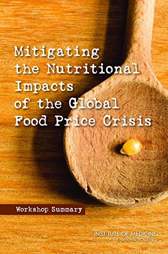 Mitigating the Nutritional Impacts of the Global Food Price Crisis:Workshop Summary