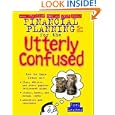 Financial Planning for the Utterly Confused (Utterly Confused Series)'