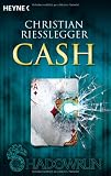 Cash: Zwei Shadowrun-Romane in einem Band: Zwei Romane in einem Band - Christian Riesslegger