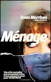 Cover of Ménage by Ewan Morrison 0224084402