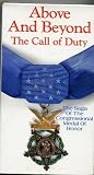 Above and Beyond the Call of Duty: The Saga of the Congressional Medal of Honor