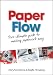 Paper Flow: Your Ultimate Guide to Making Paperwork Easy