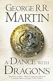 A Dance With Dragons: Book 5 of A Song of Ice and Fire (Song of Ice 