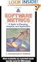 Software Metrics: A Guide to Planning, Analysis, and Application