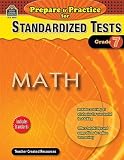 Prepare & Practice for Standardized Tests: Math Grd 7